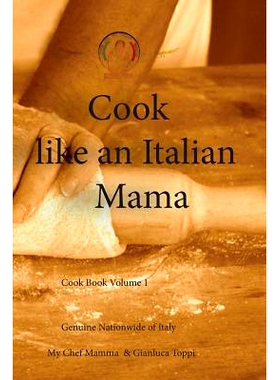 预订 Cook like an italian Mama: Italian Home Cooking: 9781517659363