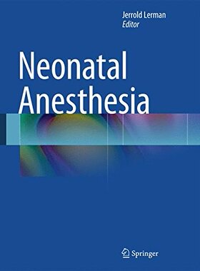 【预订】Neonatal Anesthesia