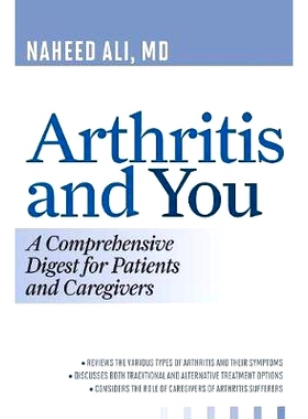 预订 Arthritis and You: A Comprehensive Digest for Patients and Caregivers: 9781442219021