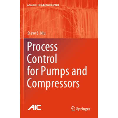 预订 Process Control for Pumps and Compressors 泵与压缩机的过程控制 9783031431241