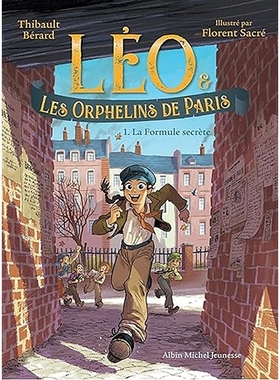 现货 LEO和巴黎孤儿1 儿童小语种章节读物 法语原版 Léo & les orphelins de Paris 1 La formule secrète