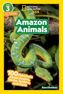 [预订]National Geographic Readers: * Animals (L3): 100 Fun Facts about Snakes, Sloths, Spiders, and More 9781426373329