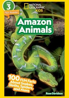 [预订]National Geographic Readers: * Animals (L3): 100 Fun Facts about Snakes, Sloths, Spiders, and More 9781426373329