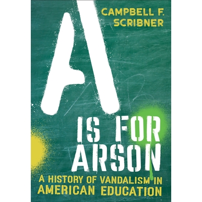 A History of Vandalism in American Educa