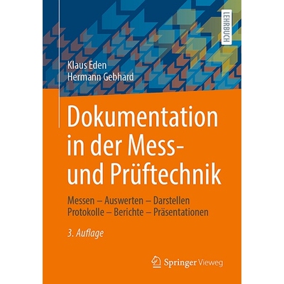 预订 Dokumentation in der Mess- und Prüftechnik Messen - Auswerten - Darstellen Protokolle - Berichte - Präsentationen