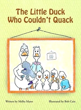 预订 The Little Duck Who Couldn’t Quack: 9781640272651