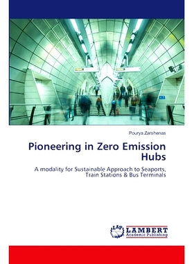 预订 Pioneering in Zero Emission Hubs 率先打造零排放枢纽: 9786207464166