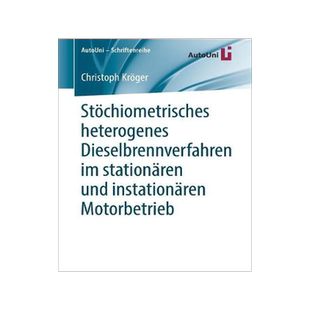 预订 Stöchiometrisches heterogenes Dieselbrennverfahren im stationären und instationären Motorbetrieb