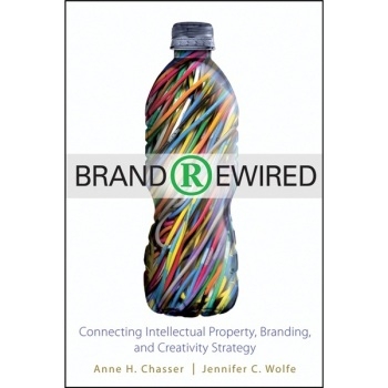 预订 Brand Rewired: Connecting Intellectual Property, Branding, and Creativity Strategy 品牌重装：连接知识产权、品牌与创