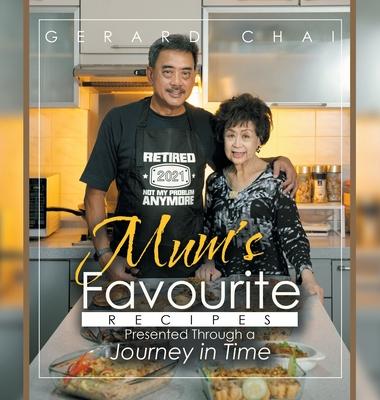 [预订]Mum’s Favourite Recipes Presented Through a Journey in Time 9781543772746