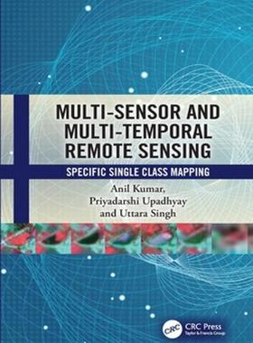 [预订]Multi-Sensor and Multi-Temporal Remote Sensing 9781032428321