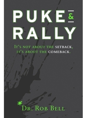 预订 Puke & Rally: It’s Not About The Setback, It’s About The Comeback: 9781734358810