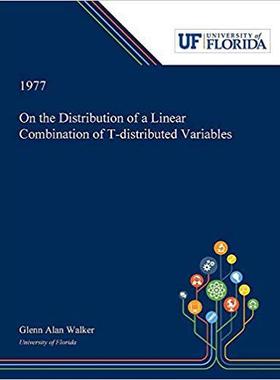 【预售】On the Distribution of a Linear Combination of T-distributed Variables