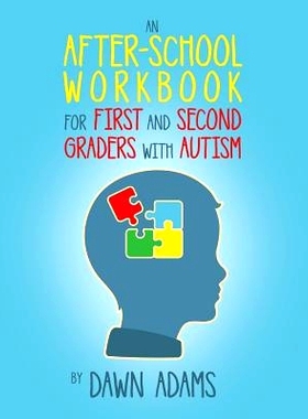 预订 An After-School Workbook for First and Second Graders with Autism