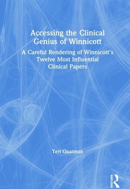 【预订】Accessing the Clinical Genius of Winnicott