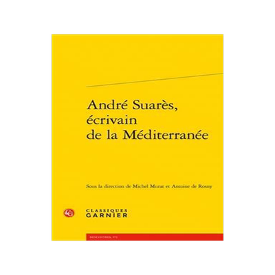 [预订]Andre Suares, Ecrivain de la Mediterranee 9782406144861