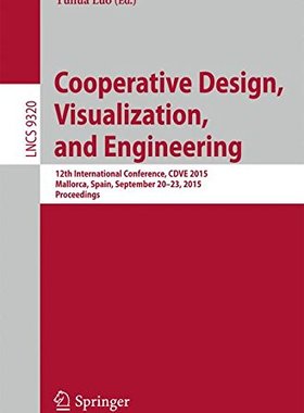 【预订】Cooperative Design, Visualization, and Engineering