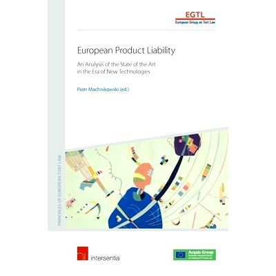预订 European Product Liability: An Analysis of the State of the Art in the Era of New Technologies 欧洲产品责任: 978178