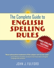 【预订】The Complete Guide to English Spelling Rules 9780983187219