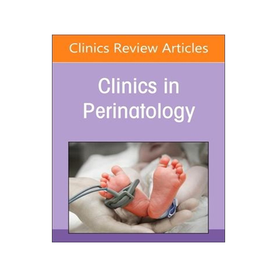 [预订]Quality Improvement, an Issue of Clinics in Perinatology 9780323960502