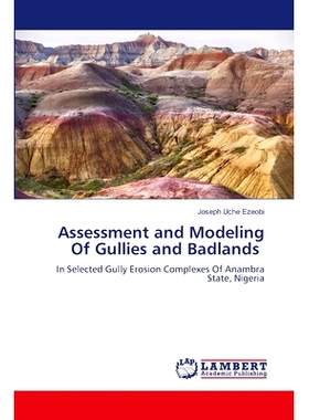 预订 Assessment and Modeling Of Gullies and Badlands 沟壑和荒地的评价与建模: 9786207456215