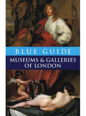 预订 Blue Guide Museums and Galleries of London 伦敦蓝色指南博物馆和画廊: 9780393327298