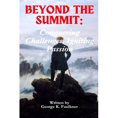 预订 Beyond the Summit: Conquering Challenges, Igniting Passion: 9798324128784