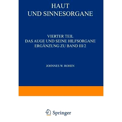 预订 Haut und Sinnesorgane: Vierter Teil Das Auge und Seine Hilfsorgane Ergänzung zu Band III/2: 9783642481581