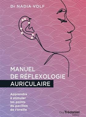 预订 Manuel de réflexologie auriculaire : apprendre à stimuler les points du pavillon de l’oreille