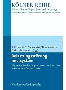 预订 Belastungsstörung mit System: Die zweite Studie zur psychosozialen Situation in deutschen Organisationen 系统性压