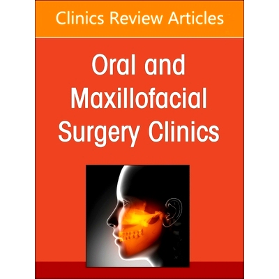 预订 Perforator Flaps for Head and Neck Reconstruction, An Issue of Oral and Maxillofacial Surgery Clinics of North Amer