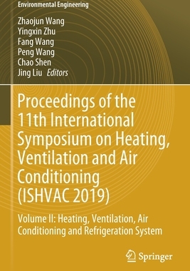 【预订】Proceedings of the 11th International Symposium on Heating, Ventilation and Air Condit 9789811395260