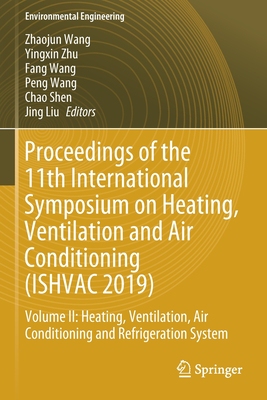 【预订】Proceedings of the 11th International Symposium on Heating, Ventilation and Air Condit 9789811395260