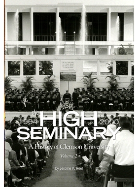 预订 High Seminary: Vol. 2:: A History of Clemson University, 1964-2000: 9781638040132