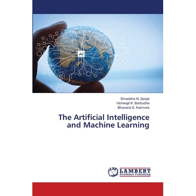 预订 The Artificial Intelligence and Machine Learning: 9786208223700