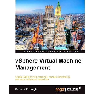 预订 vSphere Virtual Machine Management vSphere 虚拟机管理: 9781782172185