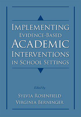 【预订】Implementing Evidence-Based Academic Interventions in School Settings