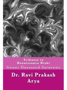 预订 Tributes to Swami Dayanand Saraswati: The Indian Renaissance Rishi: 9788187710745
