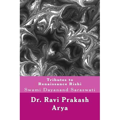 预订 Tributes to Swami Dayanand Saraswati: The Indian Renaissance Rishi: 9788187710745