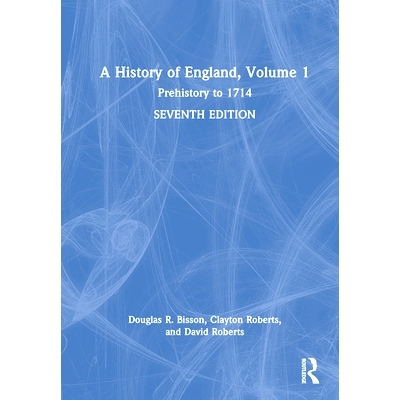 预订 A History of England, Volume 1: Prehistory to 1714 英国史 第1卷 史前到1714年 第7版: 9781138238251