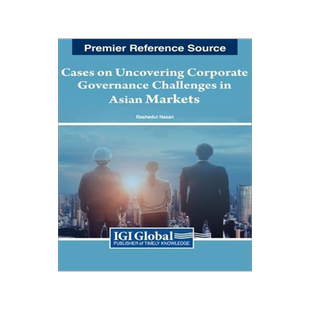 [预订]Cases on Uncovering Corporate Governance Challenges in Asian Markets 9781668498675