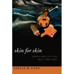 Death 为了肤色而肤色 Skin 9780822355212 Innu for Inuit 预订 Life