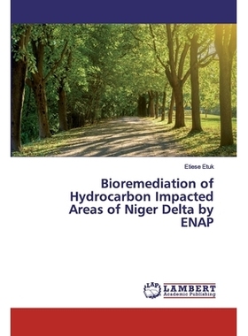 预订 Bioremediation of Hydrocarbon Impacted Areas of Niger Delta by ENAP ENAP对尼日尔三角洲受油气影响地区的生物修复: 978