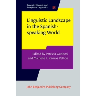 Spanish Linguistic 语言景观 9789027208866 World. 预订 speaking the Landscape 西班牙语世界中
