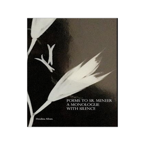 [预订]Poems to Sr. Meneer: A monologue with silence 9781389848001