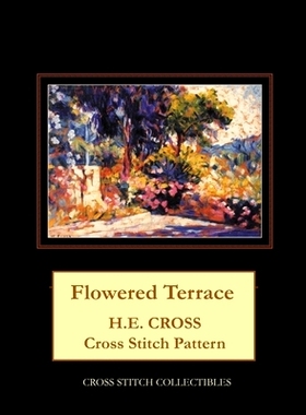 预订 The Flowered Terrace: H.E. Cross cross stitch pattern: 9781727235951