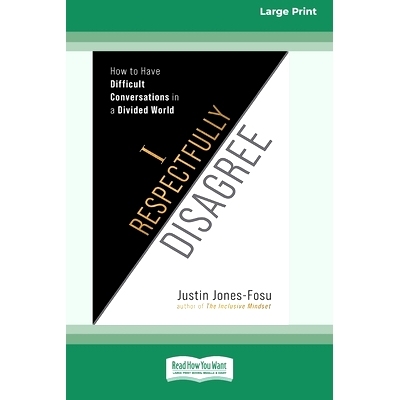 预订 I Respectfully Disagree: How to Have Difficult Conversations in a Divided World [Large Print 16pt]: 9781038769305