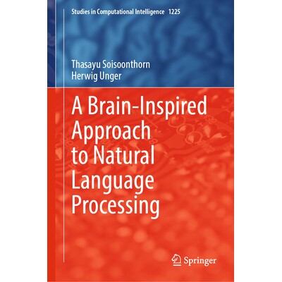 预订 A Brain-Inspired Approach to Natural Language Processing 受大脑启发的自然语言处理方法 9783032000132