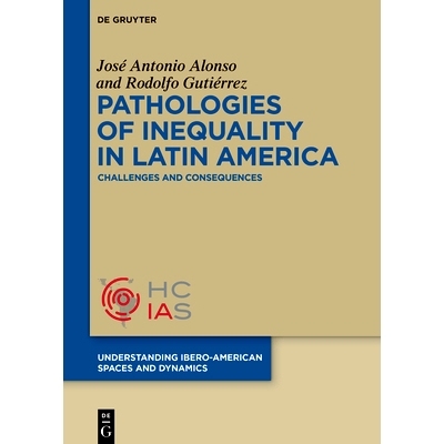 预订 Pathologies of inequality in Latin America: Challenges and consequences: 9783111193960