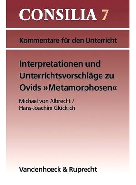 预订 Interpretationen und Unterrichtsvorschläge zu Ovids »Metamorphosen«: Ab 10. Jahrgangsstufe. Lehrerkommentar 奥维